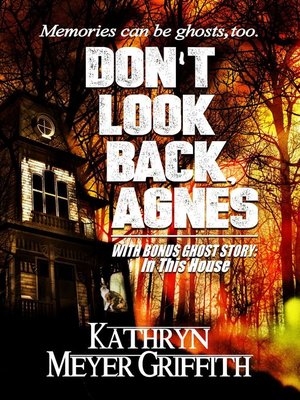 cover image of Don't Look Back, Agnes & In This House